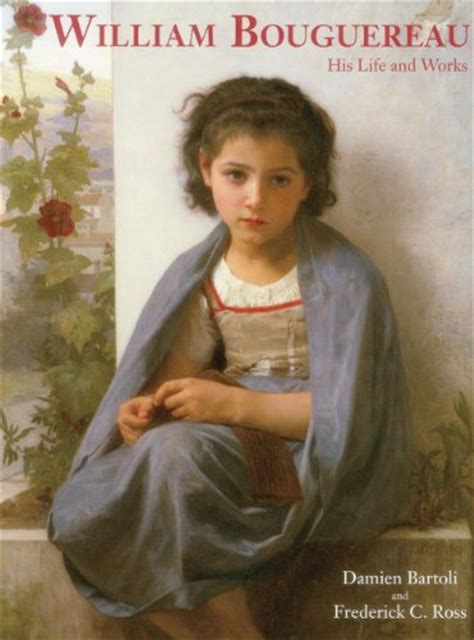 William bouguereau his life and works. - Fandex family field guides the body.