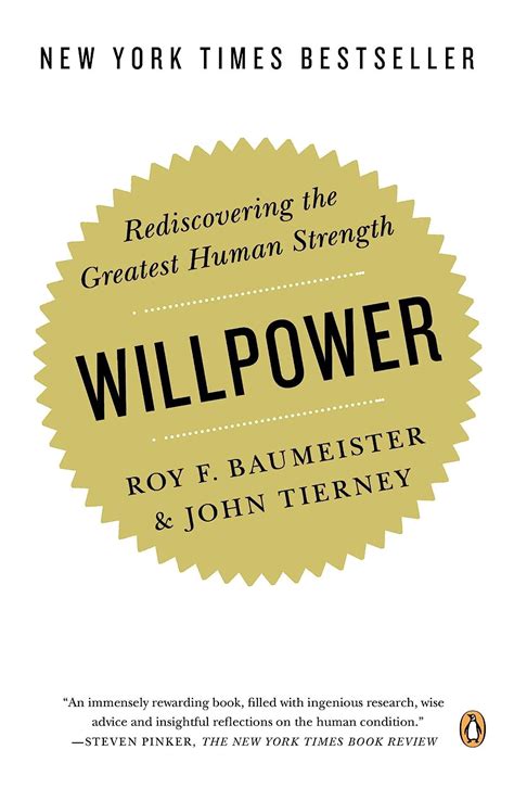 Full Download Willpower Rediscovering The Greatest Human Strength By Roy F Baumeister