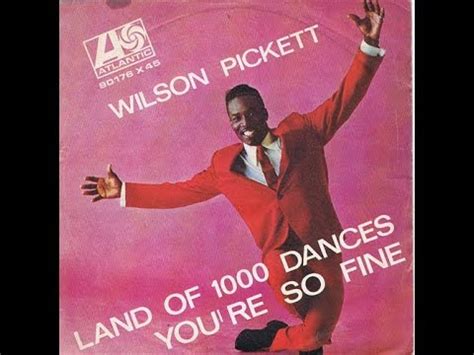 Wilson Pickett - Land Of A Thousand Dances - YouTube