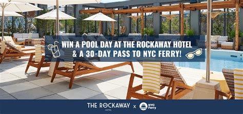 Win a Pool Day at The Rockaway Hotel & NYC Ferry 30-Day Pass!