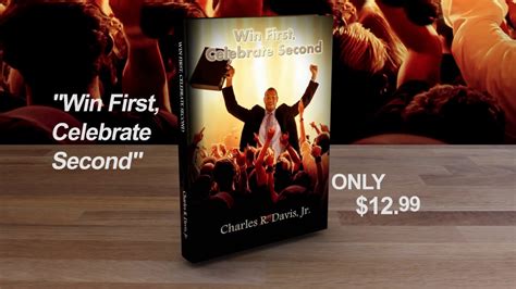 Read Online Win First Celebrate Second By Charles R Davis Jr