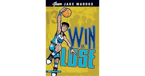 Read Online Win Or Lose By Jake Maddox