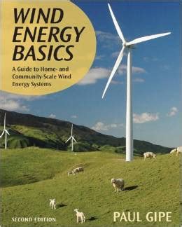 Wind energy basics a guide to home and community scale wind energy systems. - Social problems a critical power conflict perspective 6th edition.