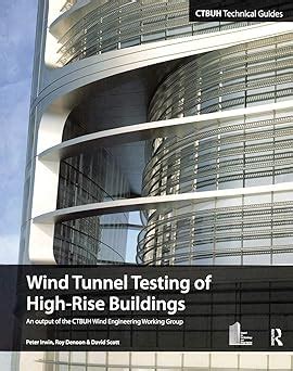 Wind tunnel testing of high rise buildings ctbuh technical guides. - Mandement dv roy av prevost de paris.