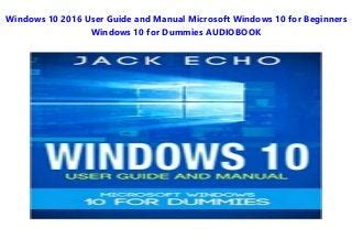 Windows 10 2016 user guide and manual microsoft windows 10 for beginners. - 2015 bayliner capri 1952 owners manual.