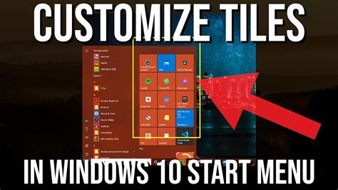 Windows 10 Start Menu Tiles Customization - 10 Tips for Beginners