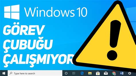 Windows 10 görev çubuğu çalışmıyor çözümü