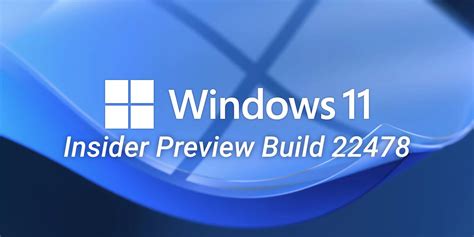 Windows 11 Build 22478 Rolls out to Insiders in the …