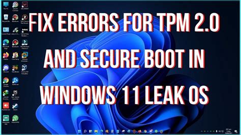 Windows 11 leak OS fix for TPM 2.0 and secure boot error