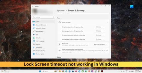Windows 11 lock screen timeout not working.  My screen can't auto turn...