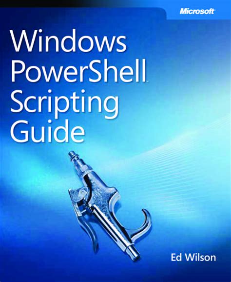 Windows Powershell Scripting Guide