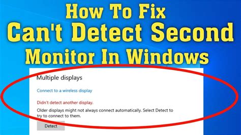 Windows cannot detect second monitor.  Fix the ‘Windows not detecting second monitor�...