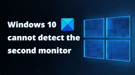 Windows cannot detect second monitor.  If you are trying to set up an external m...