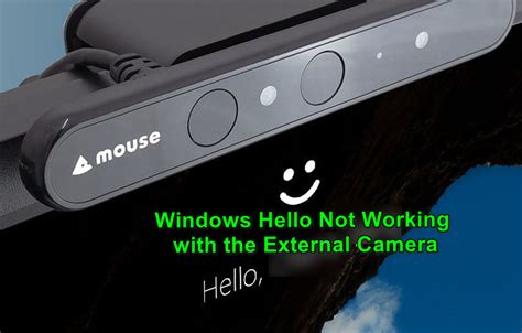 Windows hello external camera not working.  2 days ago · Hello, I am ...