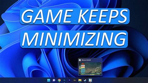 Windows key minimizing game.  slide down and turno on "when i'm pla...