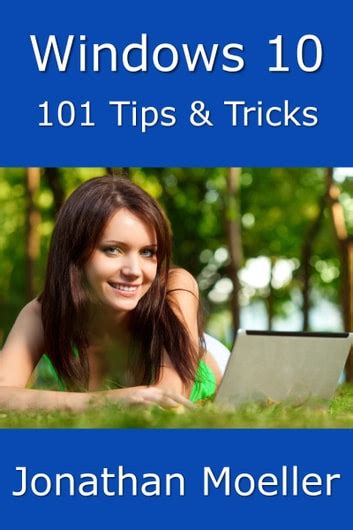 Read Online Windows 10 101 Tips  Tricks By Jonathan Moeller