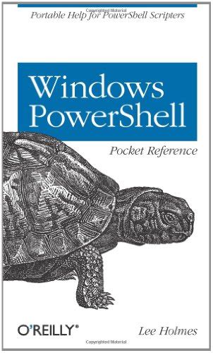 Read Windows Powershell Pocket Reference By Lee  Holmes