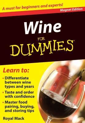 Wine For Dummies A Must For Beginners And Experts