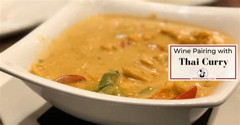 Wine Pairing with Thai Curry - Melissa Darnay