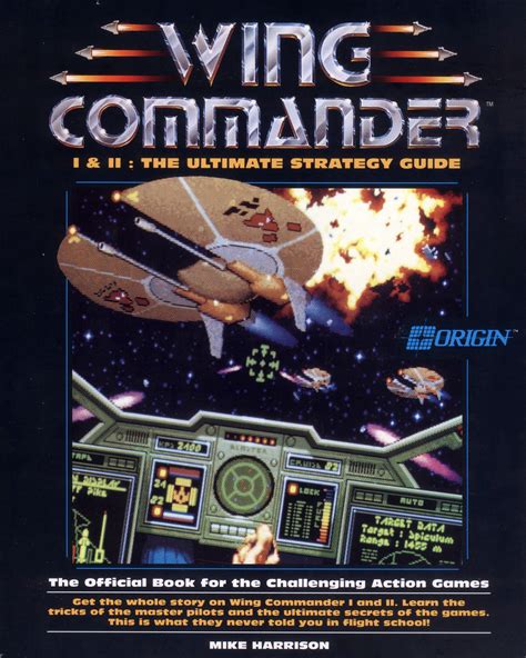 Download Wing Commander I And Ii The Ultimate Strategy Guide Secrets Of The Games Series By Mike  Harrison