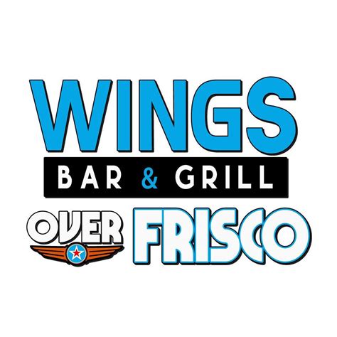 Wings over frisco. Wings Over Frisco | Toast 