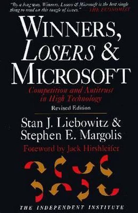 Download Winners Losers  Microsoft Competition And Antitrust In High Technology By Stanley J Liebowitz