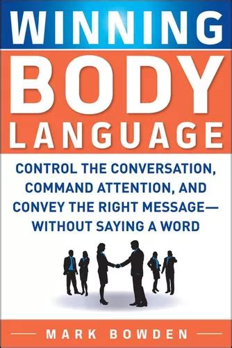 Winning Body Language Control The Conversation Comm