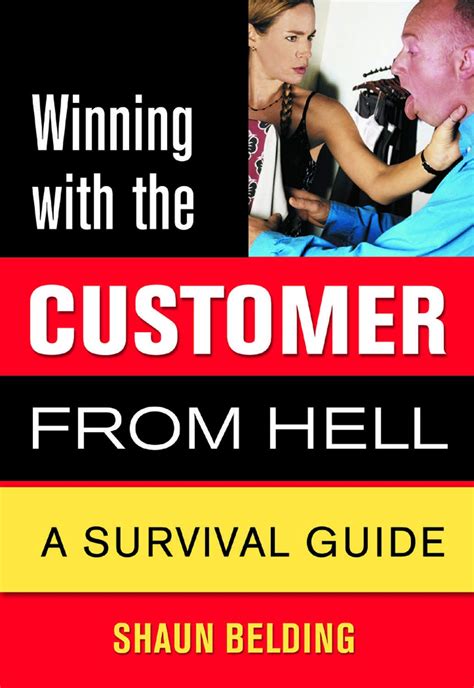Winning with the customer from hell a survival guide winning with the from hell series. - 2007 bmw 525xi repair and service manual.