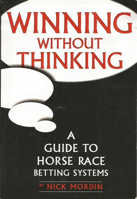 Winning without thinking a guide to horse race betting systems. - Il manuale del pianoforte carl humphries.