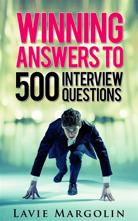 Download Winning Answers To 500 Interview Questions By Lavie Margolin