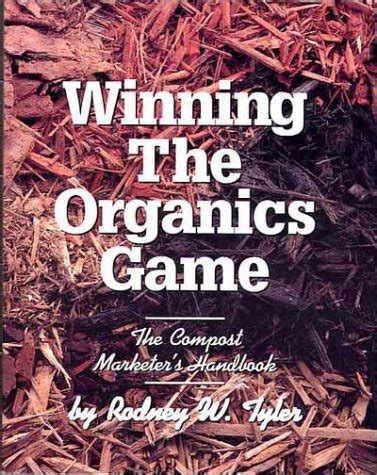 Download Winning The Organics Game The Compost Marketers Handbook By Michael W Neff