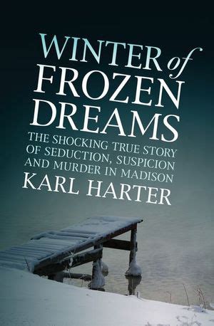 Winter of Frozen Dreams - Karl Harter: 9781522634737 - AbeBooks