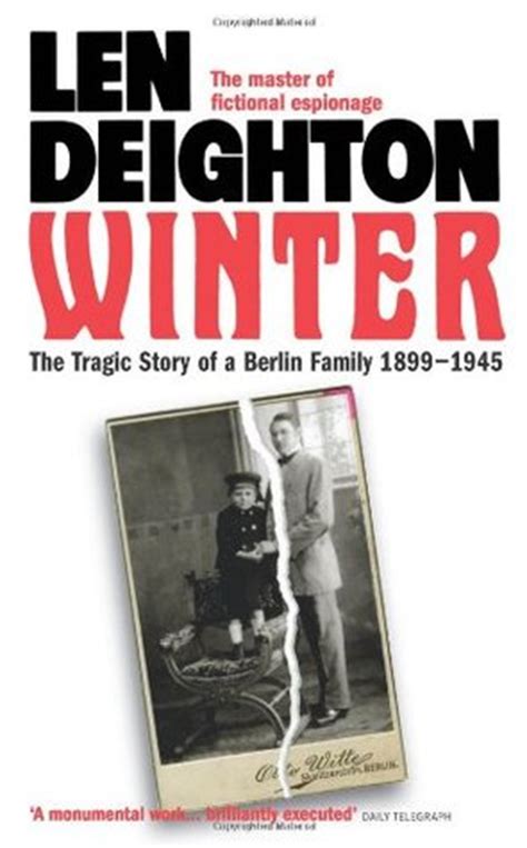 Read Winter A Berlin Family 18991945 Bernard Samson 0 By Len Deighton