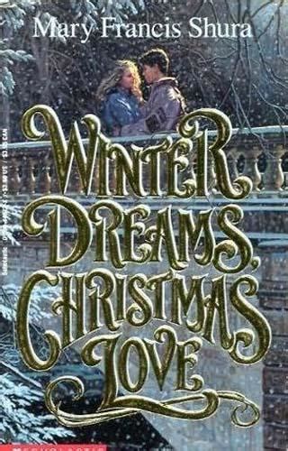 Full Download Winter Dreams Christmas Love By Mary Francis Shura