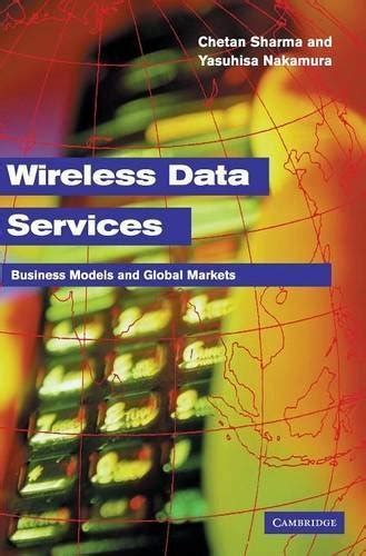 Wireless Data Services Technologies Business Models And Global Markets