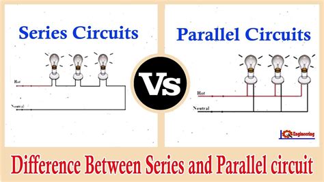 Wiring in Series vs Parallel Circuit The Difference