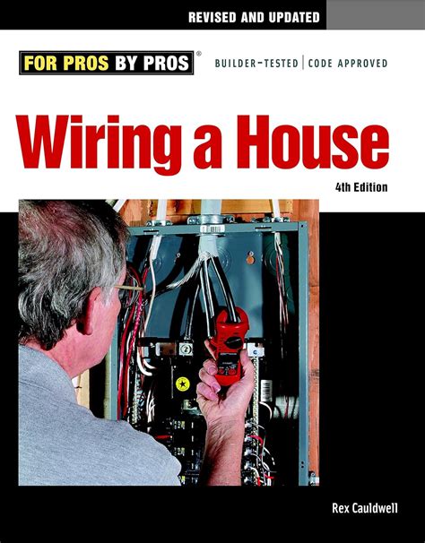 Read Online Wiring A House By Rex Cauldwell
