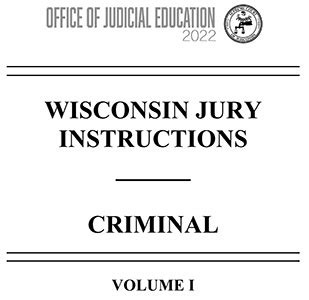 This instruction is also found in the print edition of the Wisconsin Criminal Jury Instructions, volume 2.. Cite this instruction as: Wis. JI—Criminal 1240A (2019) The Wisconsin Criminal Jury Instructions are created and edited by the Wisconsin Criminal Jury Instructions Committee of the Wisconsin Judicial Conference.