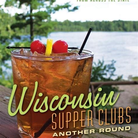 Read Wisconsin Supper Clubs Another Round By Ron Faiola