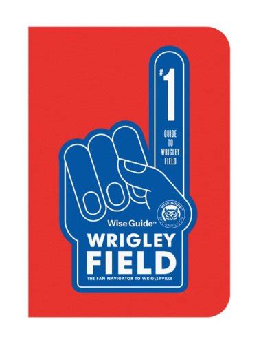 Wise guide wrigley field the fan navigator to wrigleyville wise guides. - Frankos eleuthera island bahamas adventure guide.