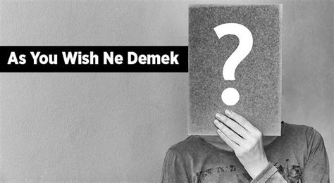 Wish you ne demek