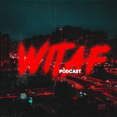 Witafpodcast Leaked [PPV] 235 Videos