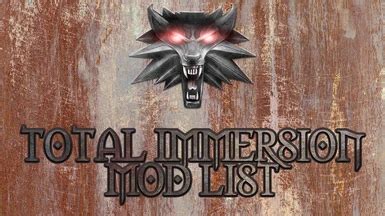 Witcher 3 immersion mods.  As a note, with the LOD mod I use the older 1.  The pre...