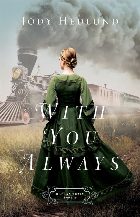 Full Download With You Always Orphan Train 1 By Jody Hedlund