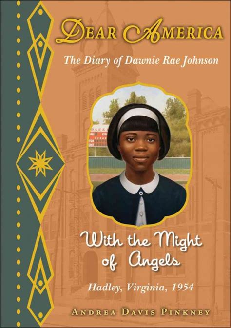 Download With The Might Of Angels The Diary Of Dawnie Rae Johnson Hadley Virginia 1954 Dear America By Andrea Davis Pinkney