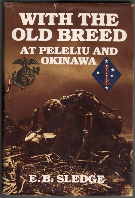 Full Download With The Old Breed At Peleliu And Okinawa By Eugene B Sledge