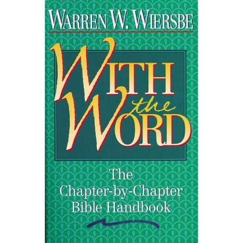 Read Online With The Word The Chapterbychapter Bible Handbook By Warren W Wiersbe