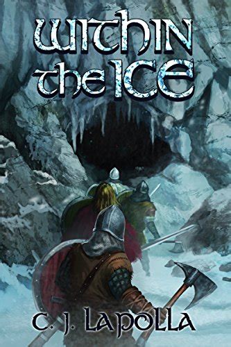 Read Within The Ice The Isiir Chronicles 1 By Cj Lapolla