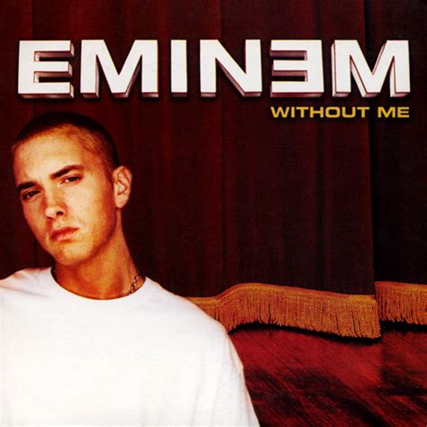 Without me eminem. Things To Know About Without me eminem. 