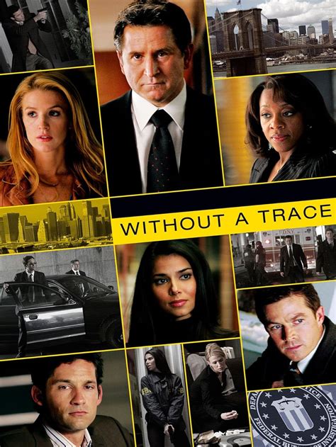 Without trace tv show. "Without a Trace" Suspect (TV Episode 2002) cast and crew credits, including actors, actresses, directors, writers and more. Menu. Movies. Release Calendar Top 250 Movies Most Popular Movies Browse Movies by Genre Top Box Office Showtimes & Tickets Movie News India Movie Spotlight. TV Shows. 